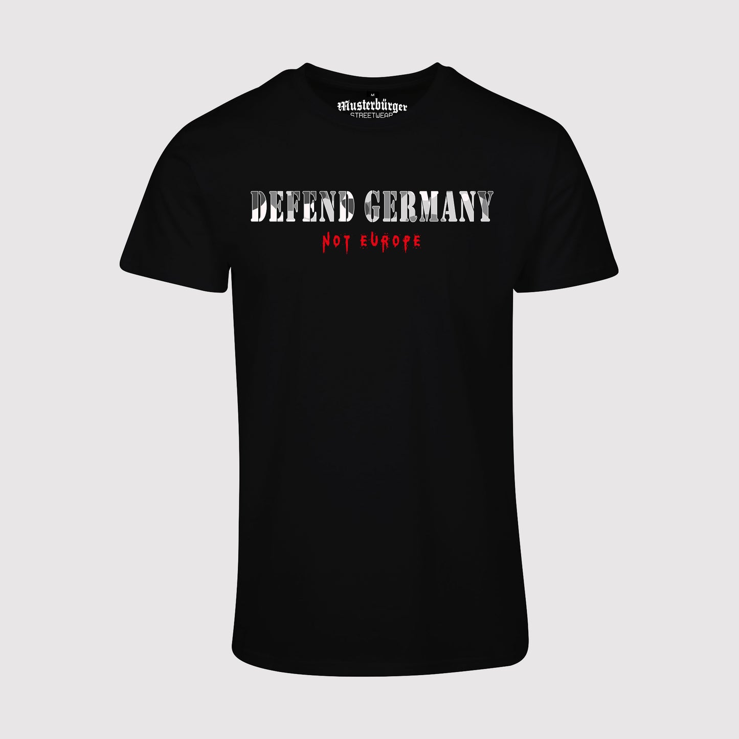 Defend Germany - Not Europe | T-Shirt