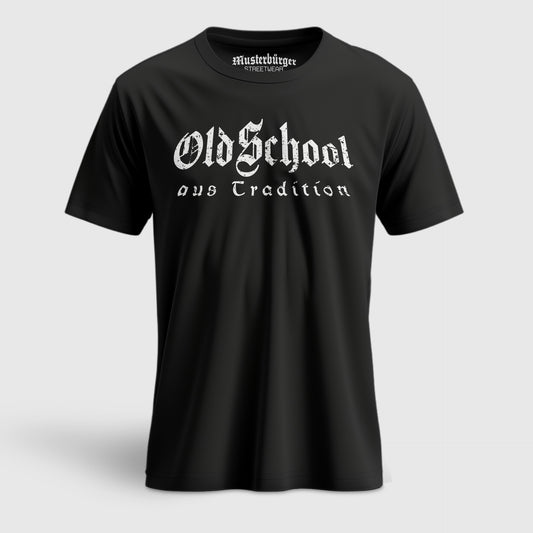 Old School aus Tradition | T-Shirt